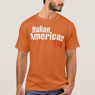 T-shirt Italien Américain Racines Papa En Italie États-Uni
