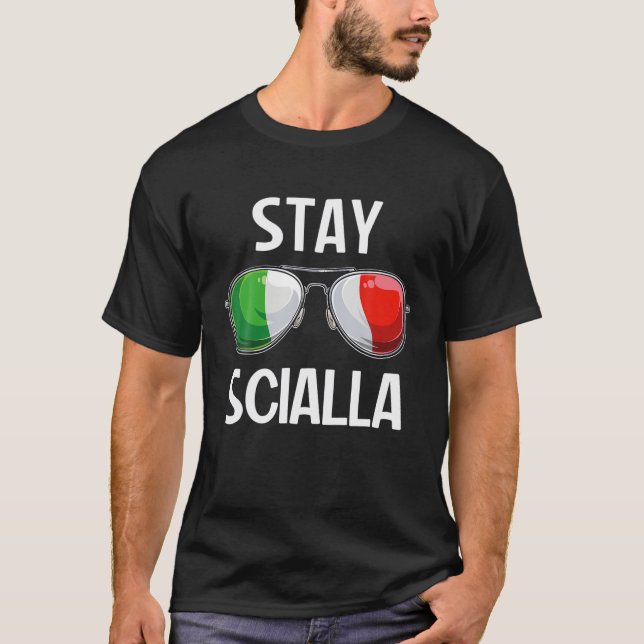 T-shirt Italien Funny Italie Slang Italia Pun Stay Scialla (Devant)