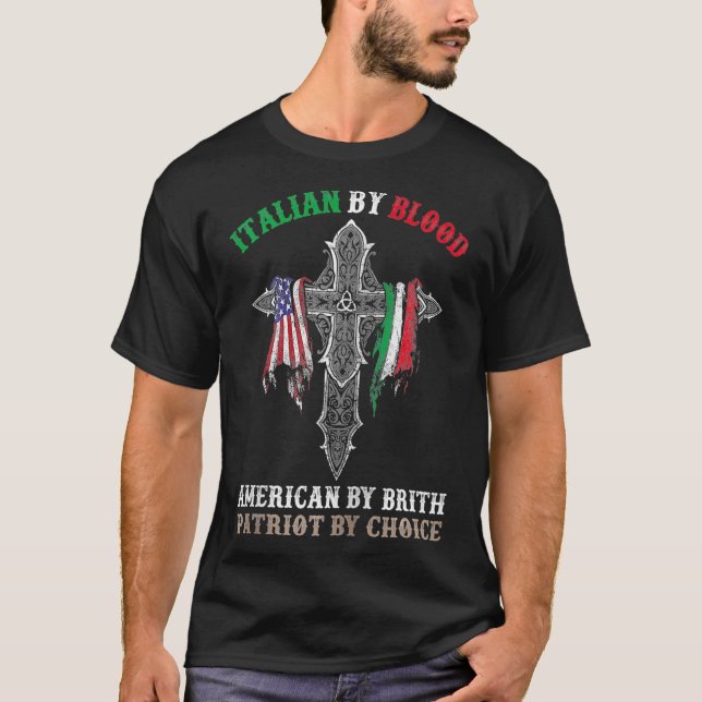 T-shirt Italien par sang Américain par naissance patriote  (Devant)