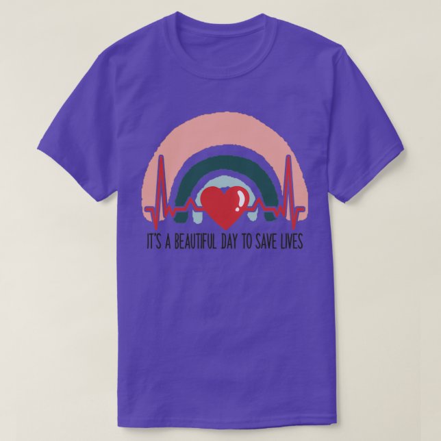 T-shirt Itamp39s a Beautiful Day to Save Lives in rainbow (Design devant)