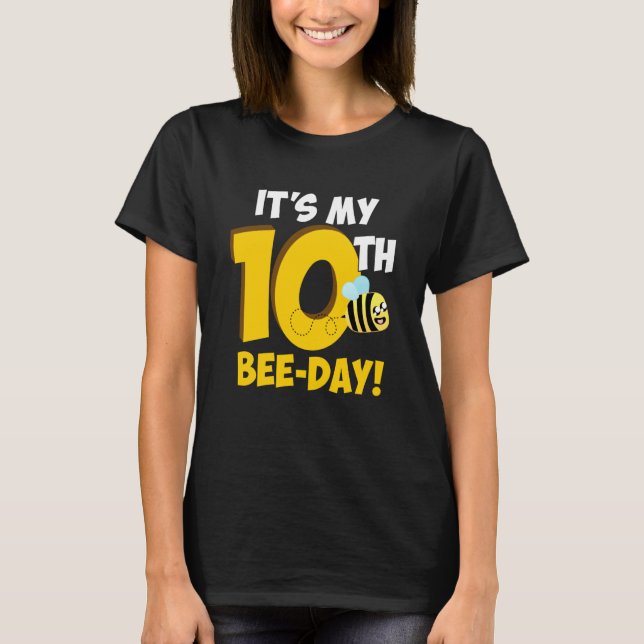 T-shirt It's 10th Bee Day Honey Beekeeper Apiary Beekeepin (Devant)