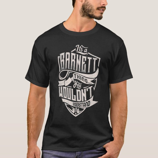 T-shirt It's A Barnett Thing You Wouldn't Understand Class (Devant)