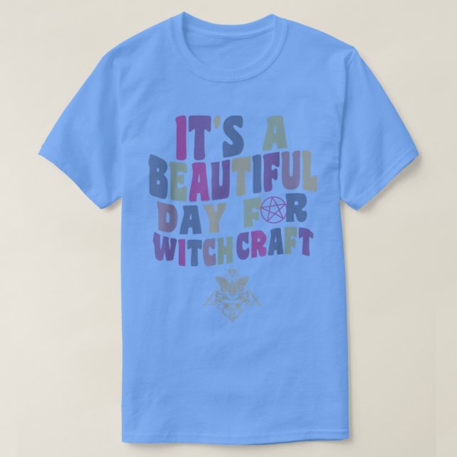 T-shirt It's A Beautiful Day For Witchcraft Retro Witch Ac (Design devant)