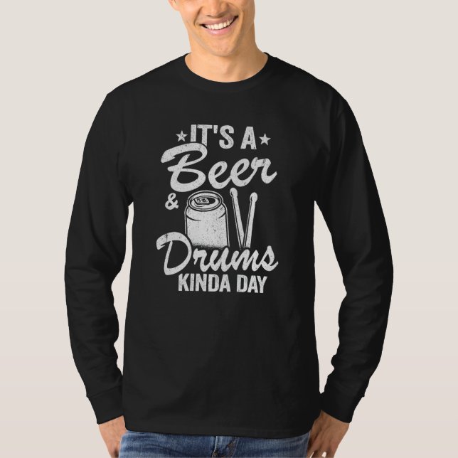 T-shirt It's A Beer & Drums Kinda Day Percussionist Dad Dr (Devant)