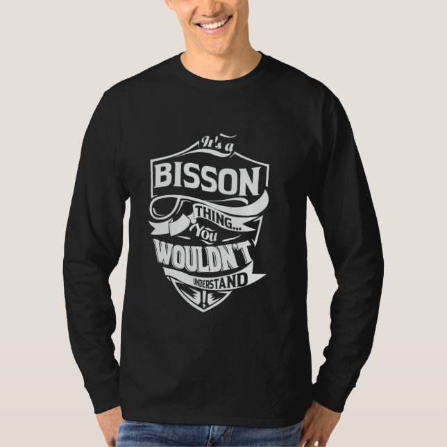 T-shirt It's a BISSON thing you wouldn't understand Gift (Devant)