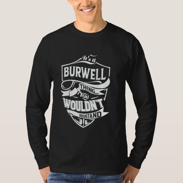 T-shirt It's a BURWELL thing you wouldn't understand Gift (Devant)