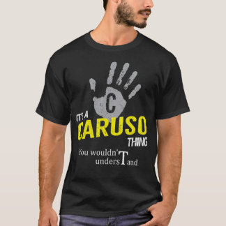 T-shirt It's a CARUSO Thing You Wouldn't Understand