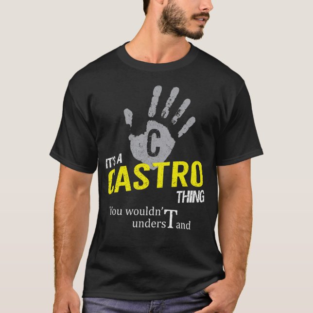 T-shirt It's a CASTRO Thing You Wouldn't Understand (Devant)
