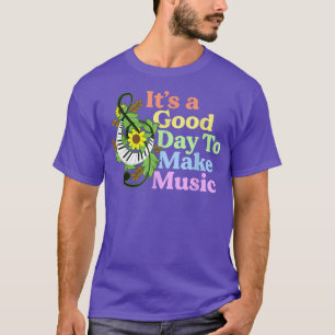 T-shirt It's A Good Day