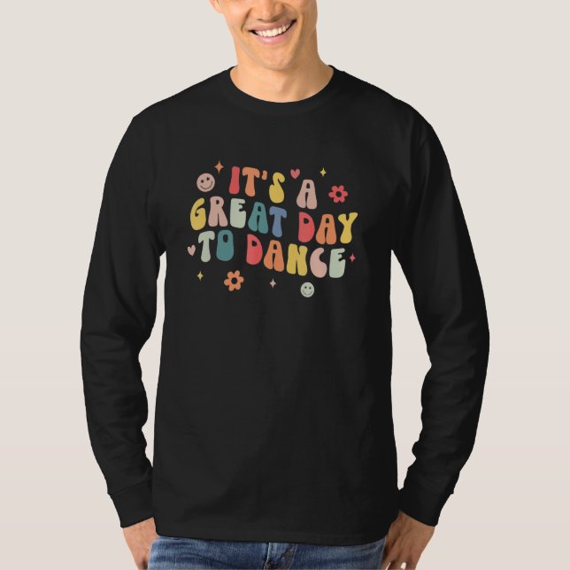 T-shirt It's A Good Day To Dance Groovy Dance Teacher Inst (Devant)