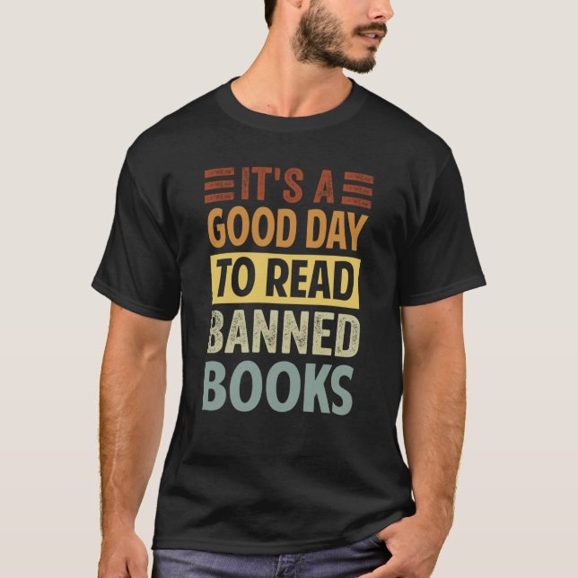 T-shirt It's A Good Day To Read Banned Books   Irony Sayin (Devant)