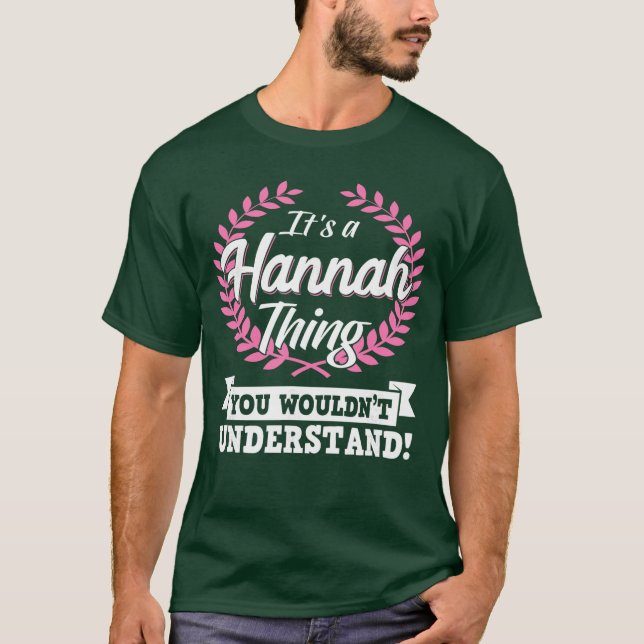 T-shirt Its A Hannahhing You Wouldnt Understand Name gift  (Devant)