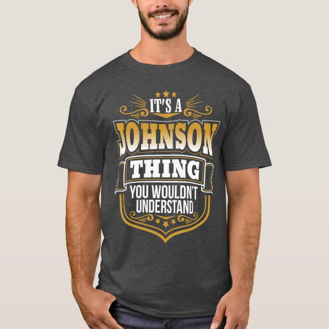 T-shirt Its a JOHNSON thing you wouldnt Understand Xmas fr (Devant)