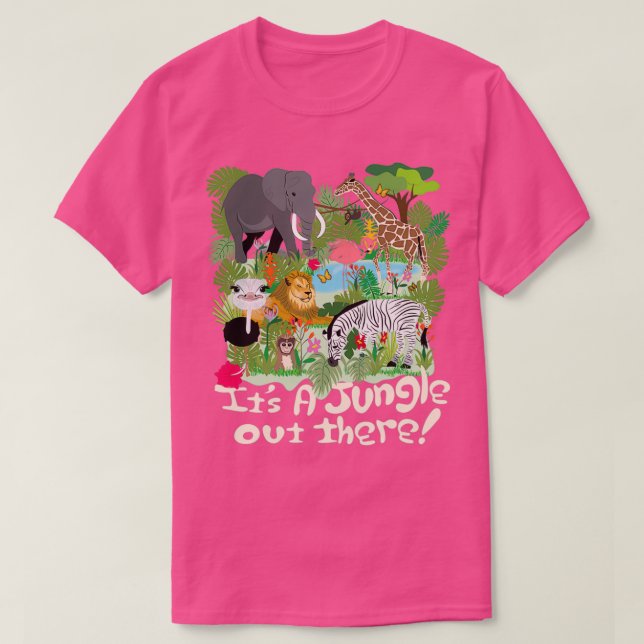 T-shirt Its a Jungle out There Long (Design devant)