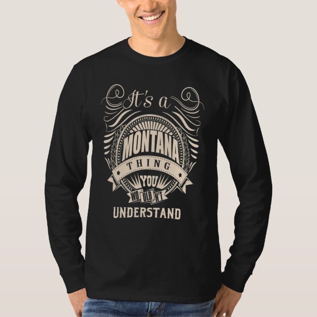 T-shirt It's a MONTANA thing you wouldn't understand   (Devant)