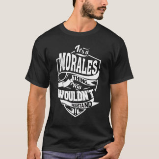 T-shirt It's A Morales Thing