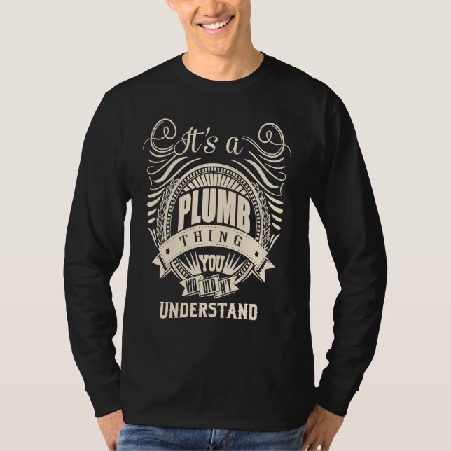 T-shirt It's a PLUMB Thing (Devant)