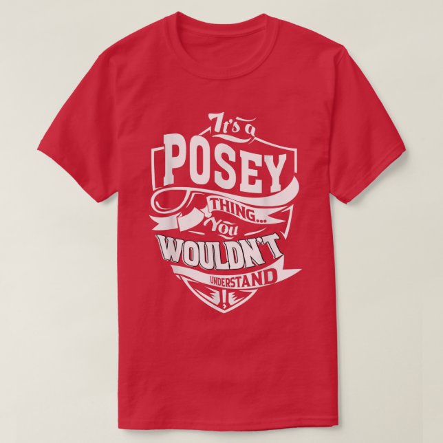 T-shirt It's A Posey Thing Gifts 5584 (Design devant)