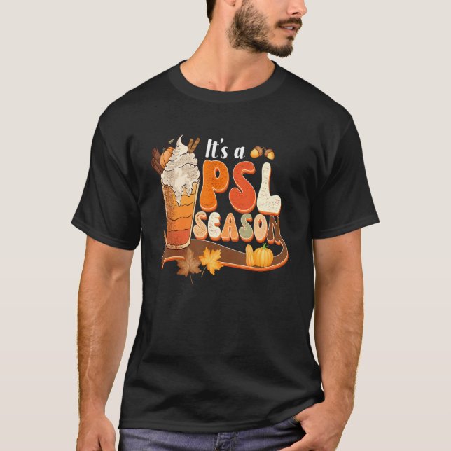 T-shirt Its A Psl Season Retro Pumpkin Spice  Fall Vibes A (Devant)