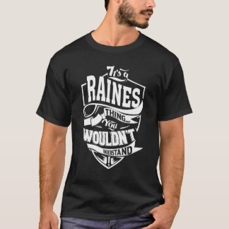 T-shirt It's A Raines Thing