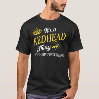 T-shirt It's a REDHEAD Thing You Wouldn't Understand