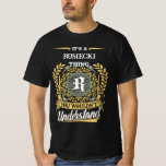 T-shirt It's a RUSIECKI Thing You Wouldn't Understand<br><div class="desc">It’s a RUSIECKI thing—you wouldn’t understand. This men’s t-shirt is perfect for anyone with the name RUSIECKI who wears it with pride and humor. Whether you're out with friends, at a family gathering, or just relaxing, this bold design makes a statement. A great gift idea for birthdays, reunions, or any...</div>