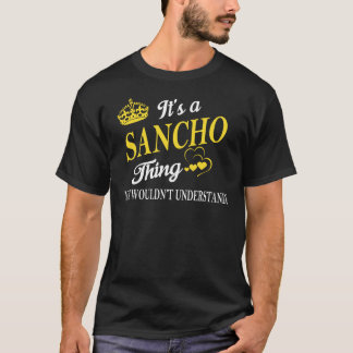 T-shirt It's a SANCHO Thing You Wouldn't Understand