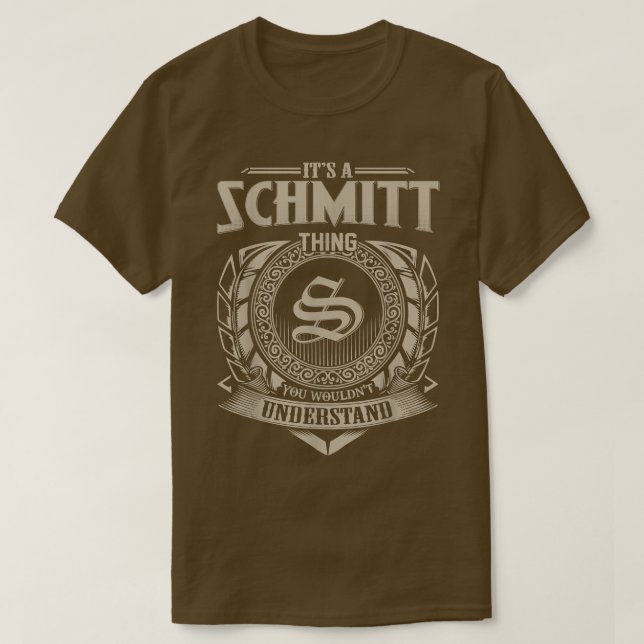 T-shirt It's A SCHMITT Thing You Wouldn't Understand Name  (Design devant)