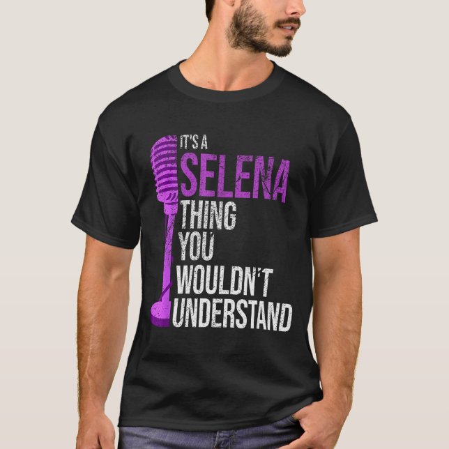 T-shirt It's A Selena Thing You Wouldn't Understand - Funn (Devant)