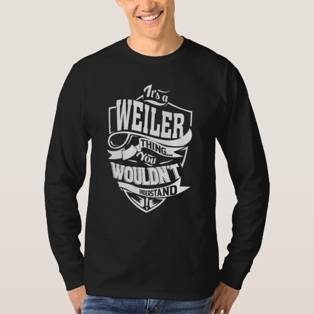 T-shirt It's a WEILER Thing (Devant)