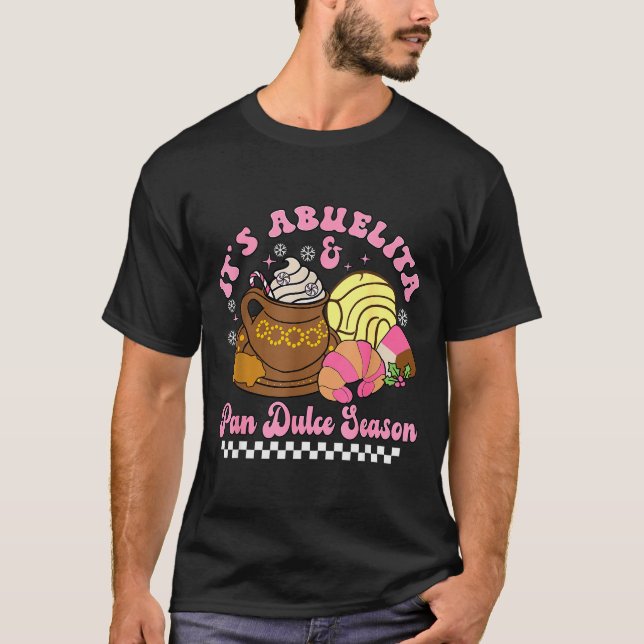 T-shirt It's Abuelita &amp; Pan Dulce Season Hot Chocolate (Devant)