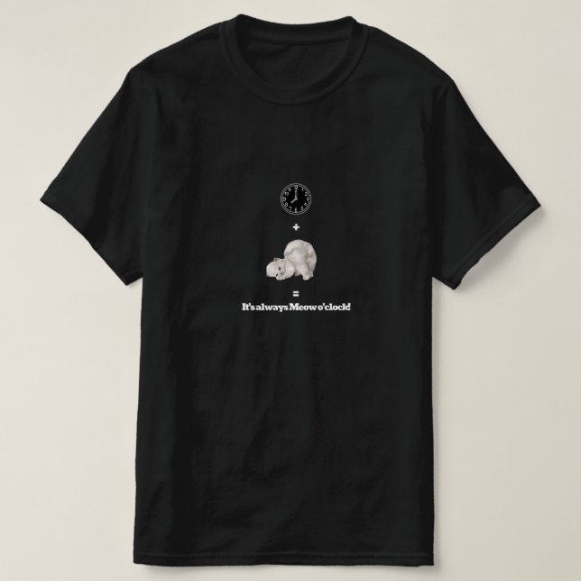 T-shirt It's Always Meow O'clock  Funny Cat Clock Design (Design devant)