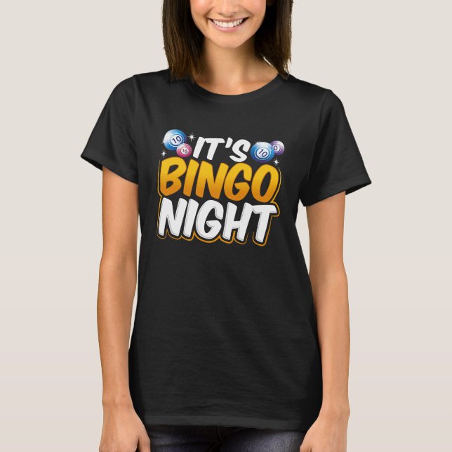 T-shirt It's Bingo Night (Devant)