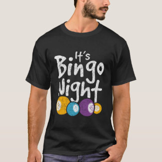 T-shirt Its Bingo Night Lotto Bingo Player Gambling Hobby 