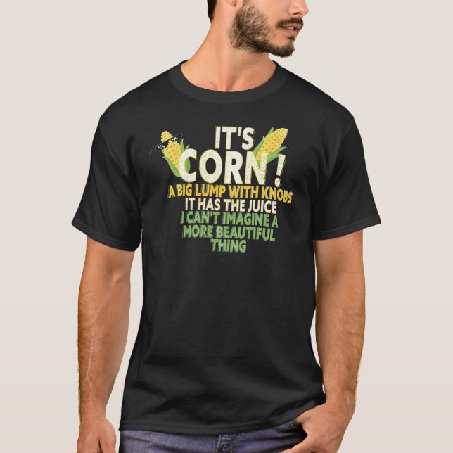 T-shirt its corn  it has the juice funny gift idea2444png2 (Devant)