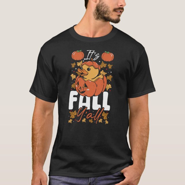 T-shirt It's Fall Y'all Autumn Leaves Pumpkin Rubber Duck (Devant)
