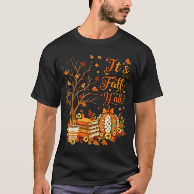 T-shirt It's Fall Y'all Floral Pumpkin Autumn Coffee Thank (Devant)