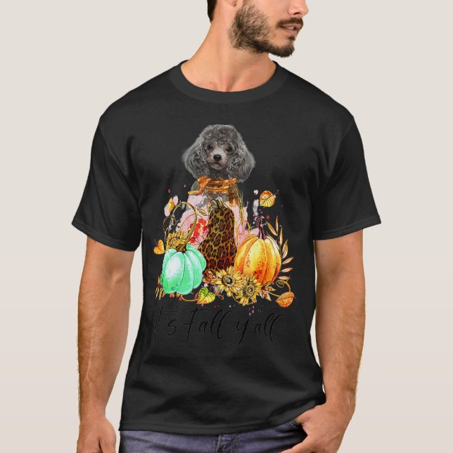 T-shirt Its Fall Yall  Poodle Breed Dog Lover Best Gifts (Devant)