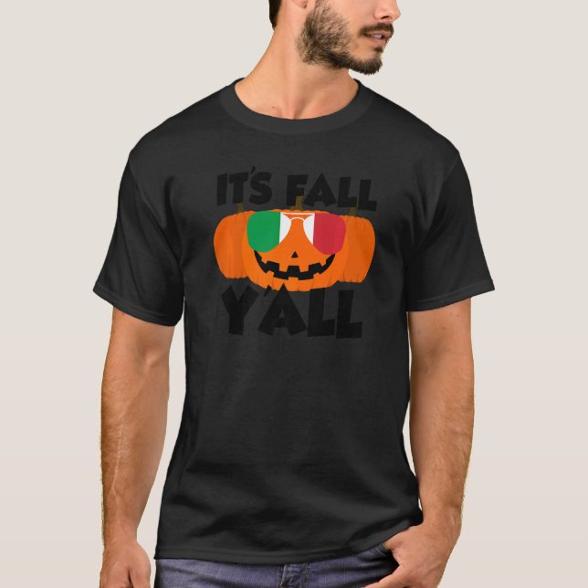 T-shirt It's Fall Y'all Thanksgiving Pumpkin Italy Glasses (Devant)