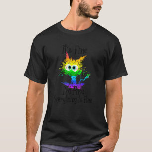 T-shirt It's Fine I'm Fine Everything Is Fine Rainbow Blac