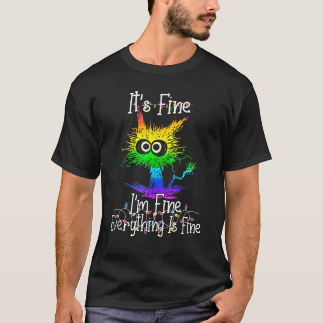 T-shirt It's Fine I'm Fine Everything Is Fine X mas Lights (Devant)