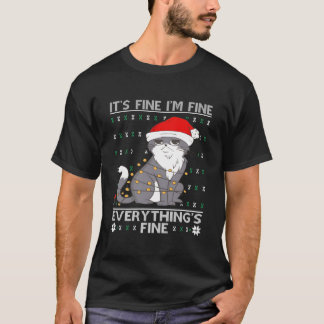 T-shirt Its Fine Im Fine Everythings Fine Cat Ugly
