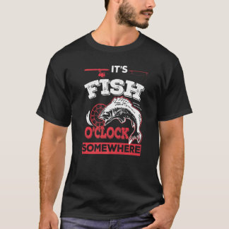 T-shirt It's Fish O'clock Somewhere Fishing