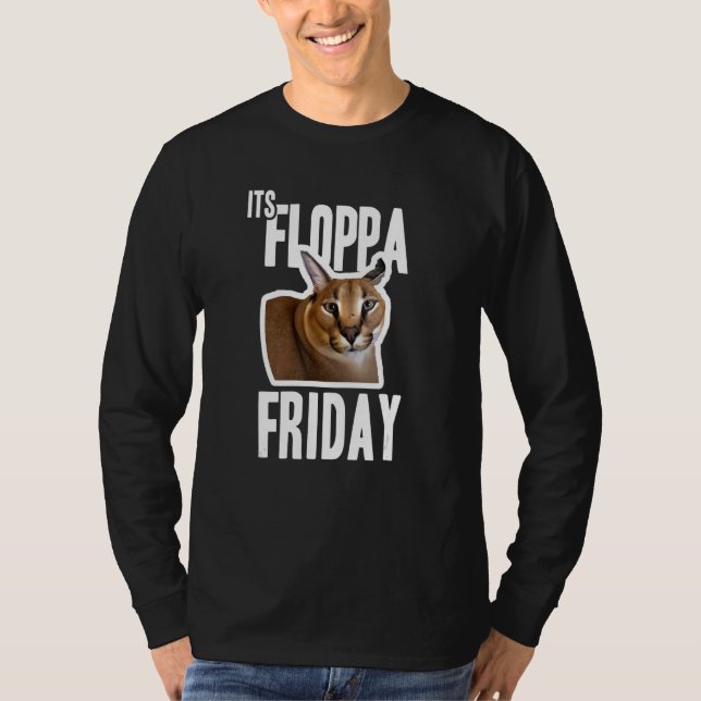 T-shirt Its Floppa Friday Meme (Devant)