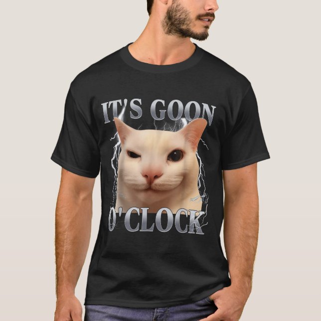 T-shirt It's Goon O'clock Funny Cat Meme Men Women Humor S (Devant)