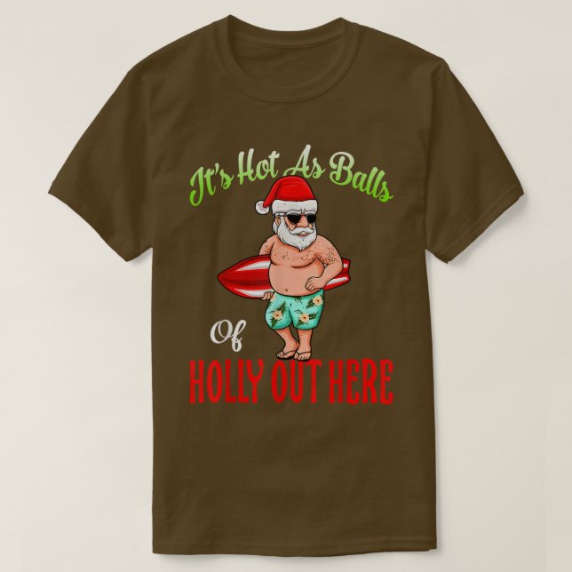 T-shirt Its Hot As Balls (Design devant)