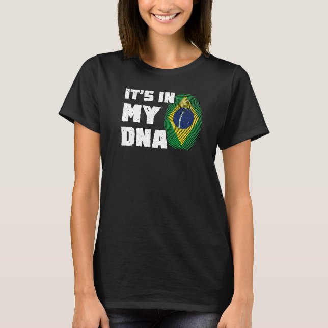 T-shirt It's In My DNA Brazil Flag Fingerprint Men Women   (Devant)