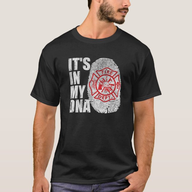 T-shirt Its In My DNA Fireman Firefighters Fire Fighter (Devant)