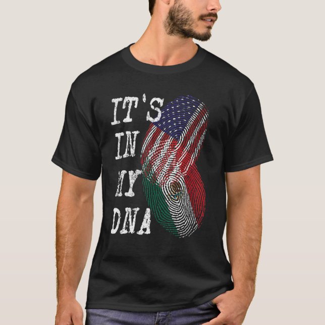 T-shirt IT'S IN MY DNA Mexican American Fingerprint Flag U (Devant)