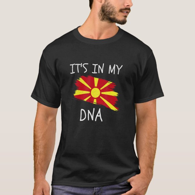 T-shirt It's in my DNA Proud Macedonian Roots Country Mace (Devant)
